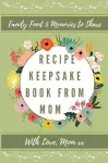 Recipe Keepsake Book From Mom cover