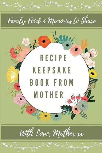 Recipe Keepsake Book From Mother cover