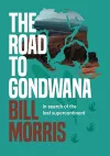 The Road to Gondwana cover