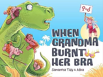 When Grandma Burnt Her Bra cover