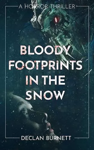 Bloody Footprints In The Snow cover