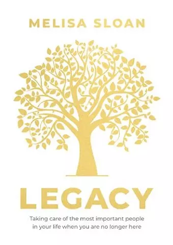 Legacy: Taking care of the most important people in your life when you cover