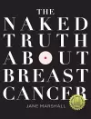 The Naked Truth About Breast Cancer cover