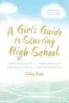 A Girl's Guide To Starting High School cover