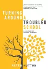 Turning Around A Troubled School cover