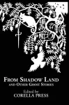 From Shadow Land and Other Ghost Stories cover
