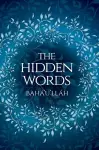 The Hidden Words by Baha'u'llah (Illustrated Bahai Prayer Book) cover