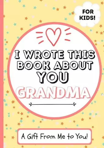 I Wrote This Book About You Grandma cover