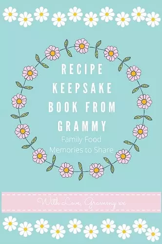 Recipe Keepsake Book From Grammy cover