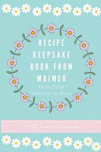 Recipe Keepsake Book from Maimeo cover