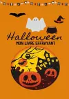 Halloween Mon Livre Effrayant cover