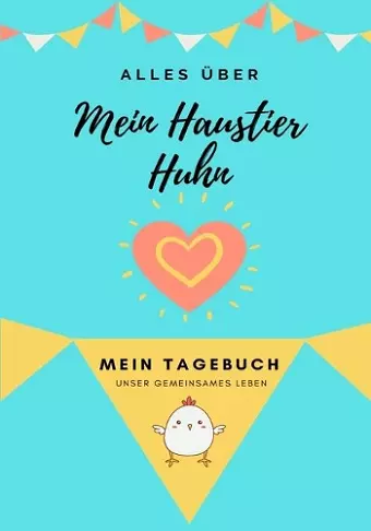 Alles über Meine Haustier Huhn cover