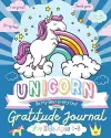 Unicorn Gratitude Journal for Kids Ages 4-8 cover