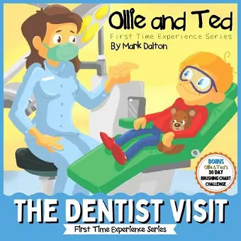 Ollie and Ted - The Dentist Visit cover