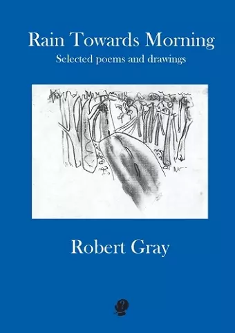 Rain Towards Morning: Selected Poems cover