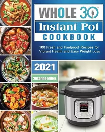 Whole 30 Instant Pot Cookbook 2021 cover