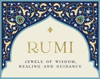 Rumi - Jewels of Wisdom, Healing and Guidance cover