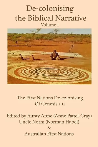 De-colonising the Biblical Narrative -- Volume 1 cover