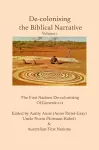 De-colonising the Biblical Narrative -- Volume 1 cover
