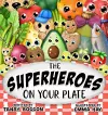 The Superheroes on Your Plate cover