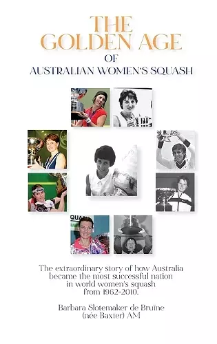 The Golden Age of Australian Women's Squash cover