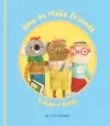 How to Make Friends: A Bear's Guide cover