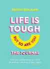 Life Is Tough (But So Are You) Journal cover