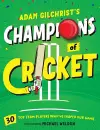 Adam Gilchrist's Champions of Cricket cover