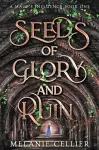 Seeds of Glory and Ruin cover