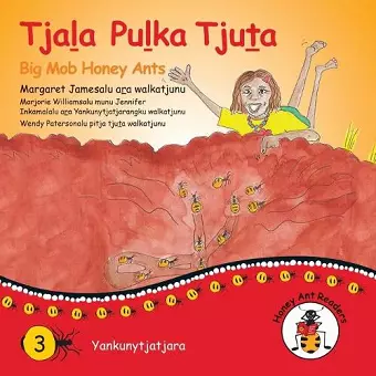 Tjala Pulka Tjuta - Big Mob Honey Ants cover