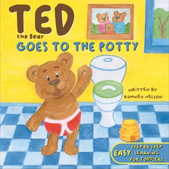 Ted the Bear Goes to the Potty cover