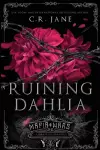 Ruining Dahlia cover