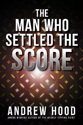 The Man Who Settled The Score cover