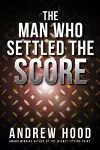 The Man Who Settled The Score cover