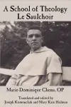 A School of Theology Le Saulchoir cover