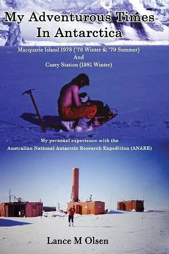 My Adventurous Times In Antarctica cover