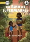 The Bush is a Supermarket cover