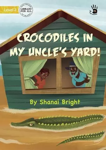 Crocodiles in My Uncle's Yard! cover