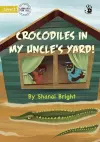 Crocodiles in My Uncle's Yard! cover