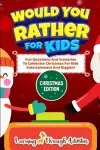 Would You Rather For Kids - Christmas Edition cover