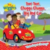 The Wiggles: Toot Toot, Chugga Chugga, Big Red Car Board Book cover