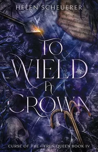 To Wield a Crown cover