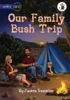 Our Family Bush Trip cover