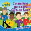 The Wiggles: Can You Point Your Fingers (And Do The Twist) cover