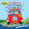 The Wiggles: Wiggly Nursery Rhymes The Wheels on the Bus Board Book cover