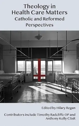 Theology in Health Care Matters cover