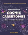 The Little Book of Cosmic Catastrophes (That Could End the World) cover