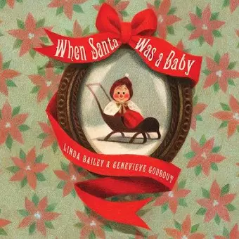 When Santa was a Baby cover