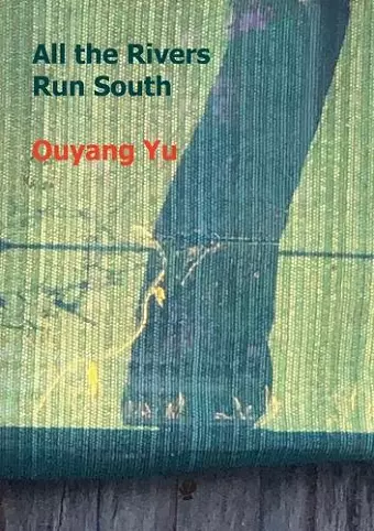 All the Rivers Run South cover