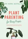 Plant Parenting for Busy People cover